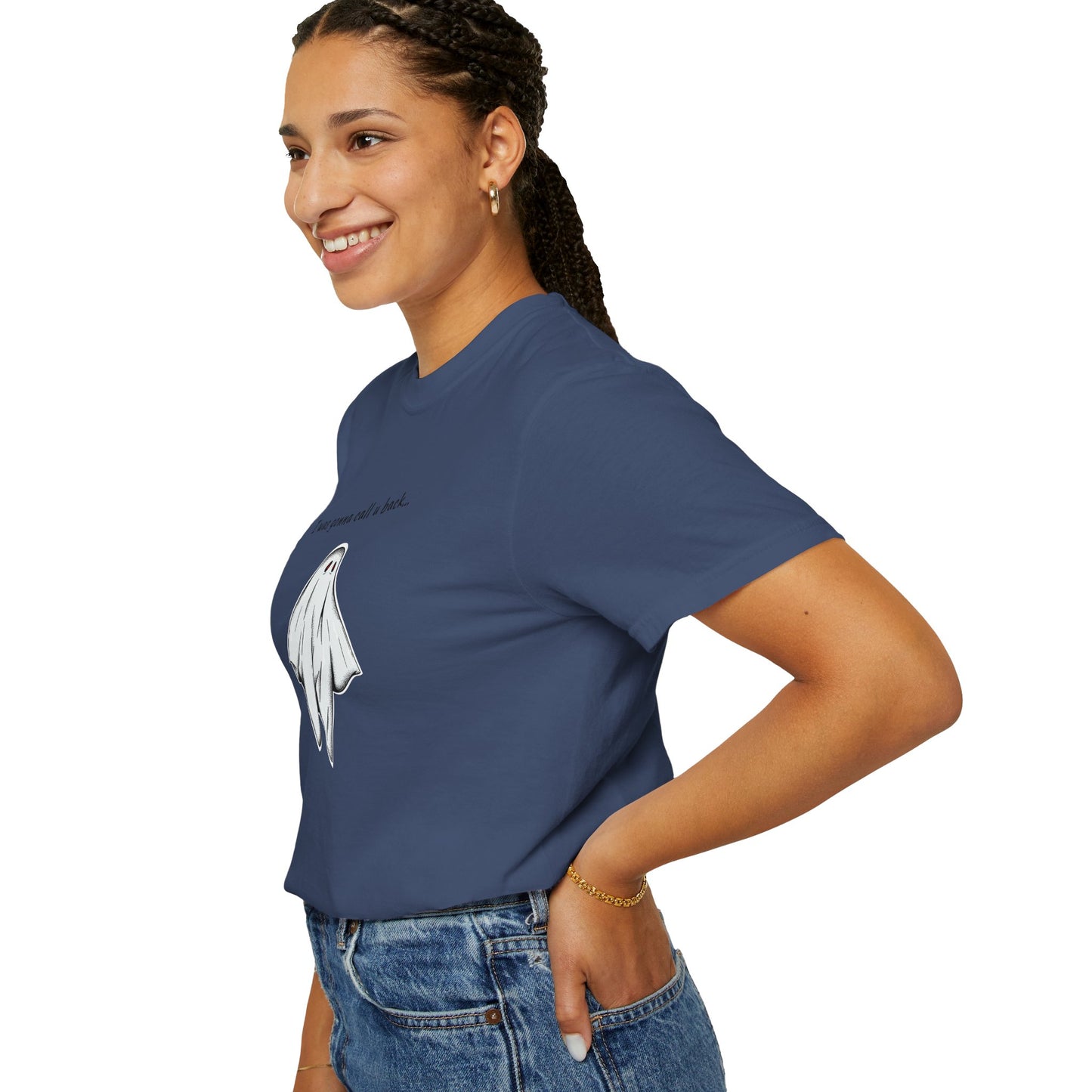 THE GHOST ( I WAS GONNA CALL U BACK... ) Unisex Garment-Dyed T-shirt
