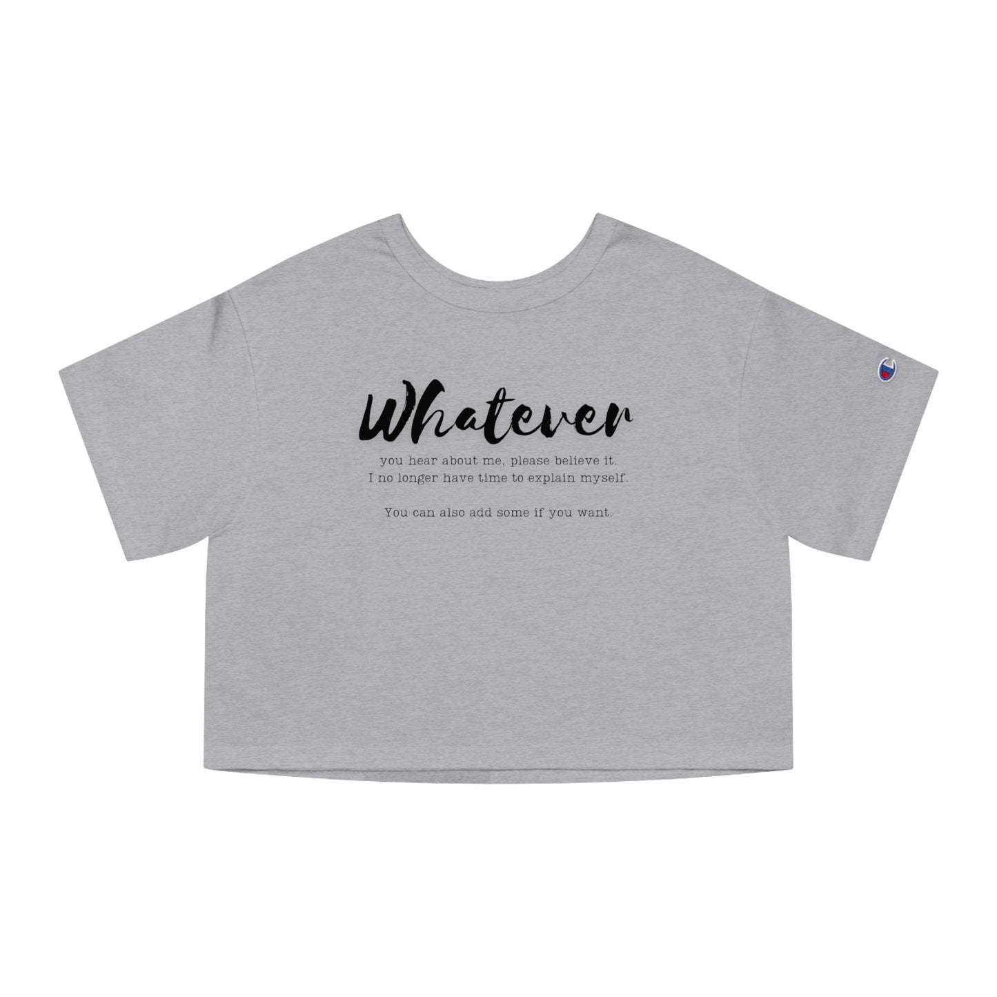WHATEVER Champion Women's Heritage Cropped T-Shirt