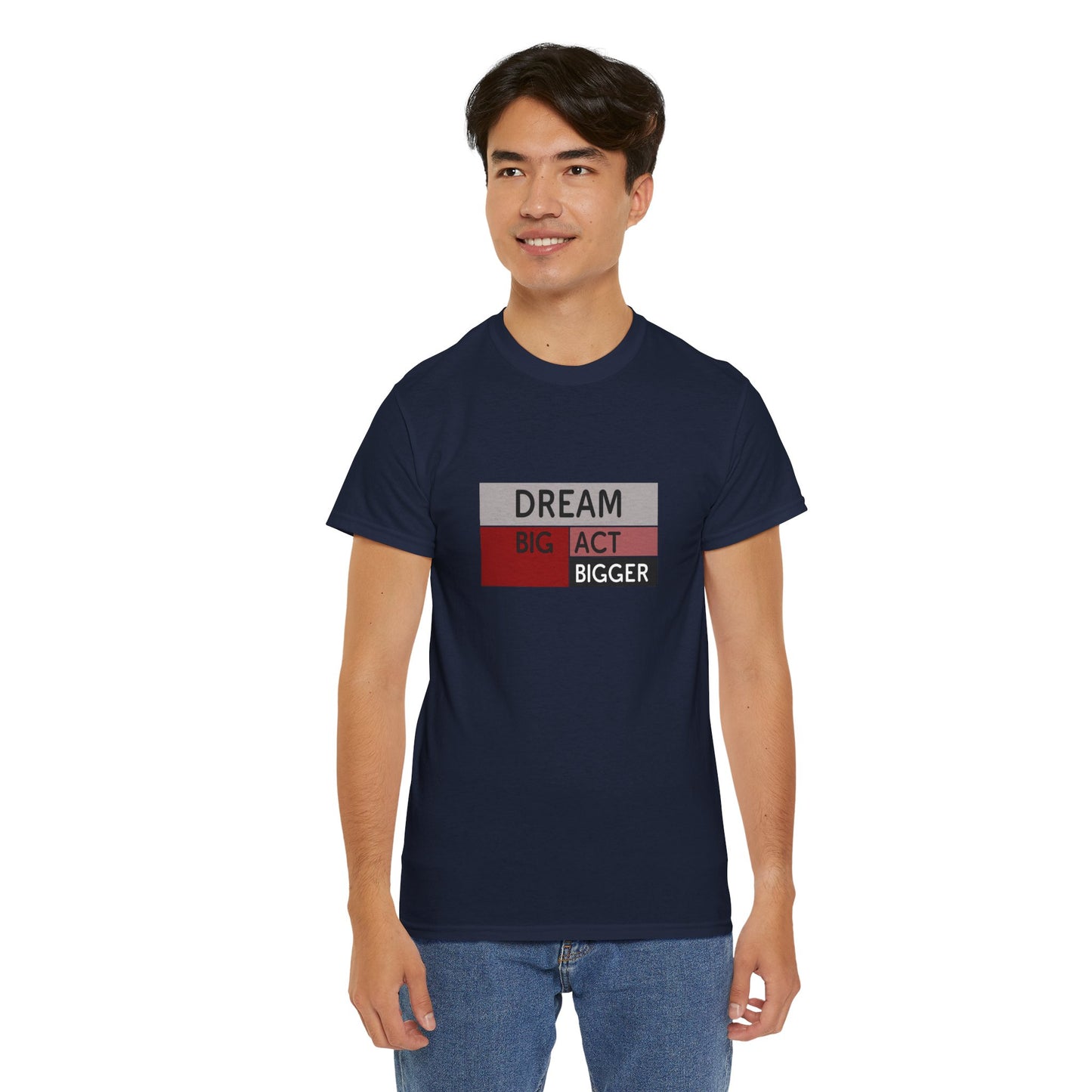 DREAM BIG ACT BIGGER Unisex Heavy Cotton Tee