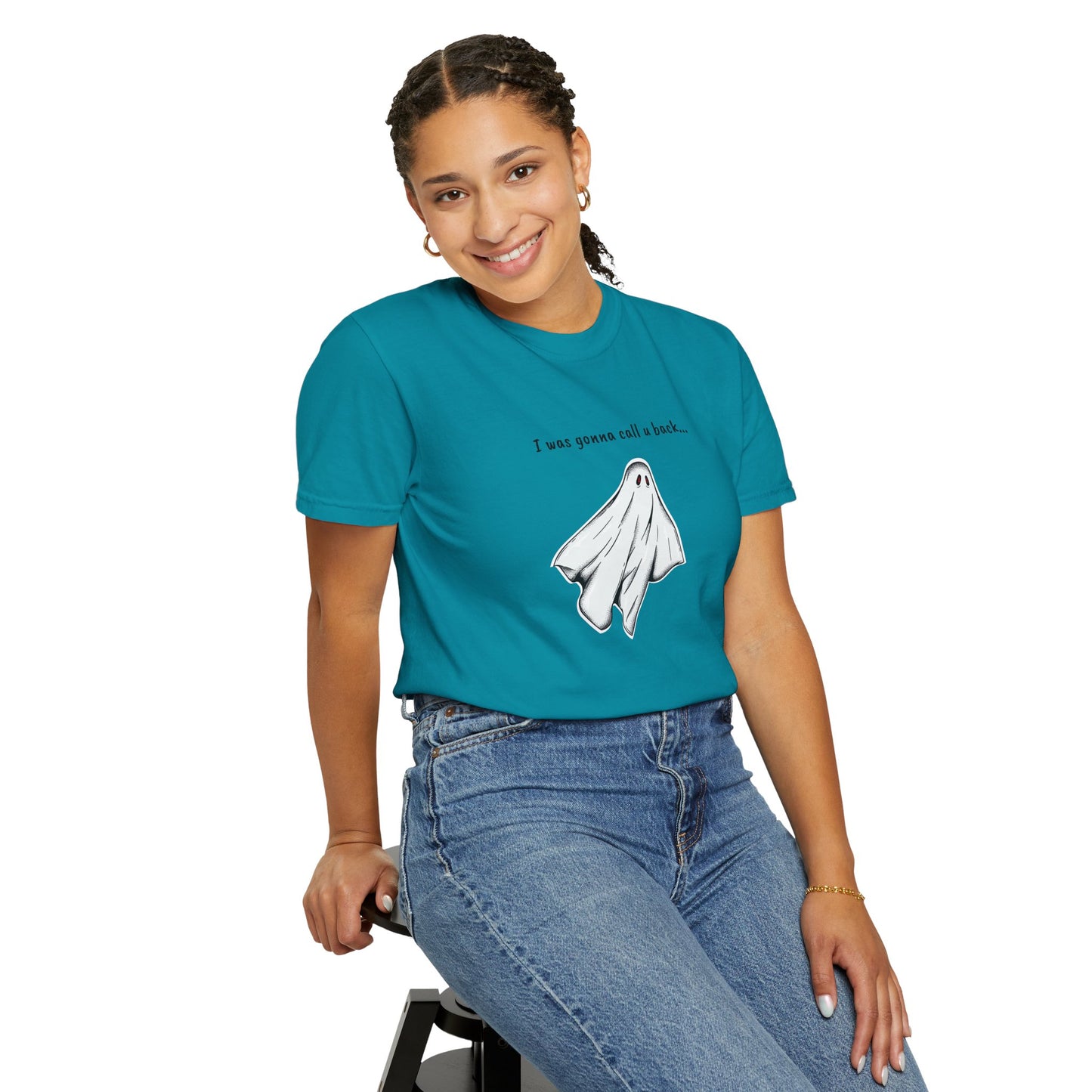 THE GHOST ( I WAS GONNA CALL U BACK... ) Unisex Garment-Dyed T-shirt