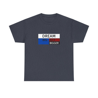 DREAM BIG ACT BIGGER Unisex Heavy Cotton Tee