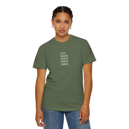 STUPID PEOPLE Unisex Garment-Dyed T-shirt