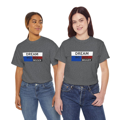 DREAM BIG ACT BIGGER Unisex Heavy Cotton Tee