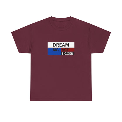 DREAM BIG ACT BIGGER Unisex Heavy Cotton Tee